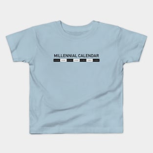 Millennial Calendar Kids T-Shirt